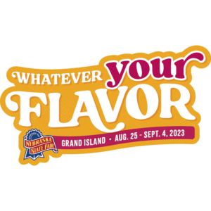 Nebraska State Fair ' 23 theme Whatever Your Flavor