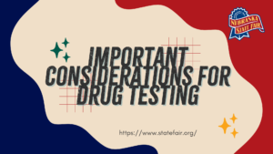 Important Considerations for Drug Testing