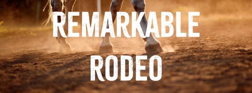 Remarkable Rodeo
